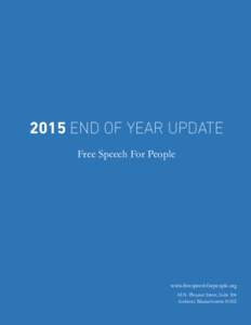    2015 END OF YEAR UPDATE Free Speech For People    