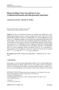Algorithmica DOIs00453Planar Feedback Vertex Set and Face Cover: Combinatorial Bounds and Subexponential Algorithms Athanassios Koutsonas · Dimitrios M. Thilikos