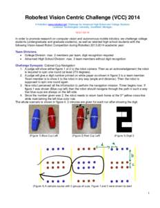 Robofest Vision Centric Challenge (VCCA Robofest (www.robofest.net) Challenge for Advanced High School and College Students Lawrence Technological University, Southfield, Michigan V2In order to promote