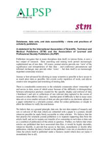 Databases, data sets, and data accessibility – views and practices of scholarly publishers A statement by the International Association of Scientific, Technical and Medical Publishers (STM) and the Association of Learn