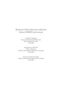 Handbook of Data Reduction School for Subaru/MOIRCS spectroscopy Tomohiro Yoshikawa Koyama Astronomical Observatory Kyoto Sangyo University[removed]