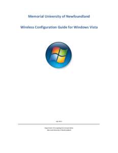 Memorial University of Newfoundland Wireless Configuration Guide for Windows Vista July[removed]Department of Computing & Communications