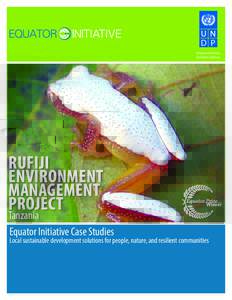 Empowered lives. Resilient nations. RUFIJI ENVIRONMENT MANAGEMENT