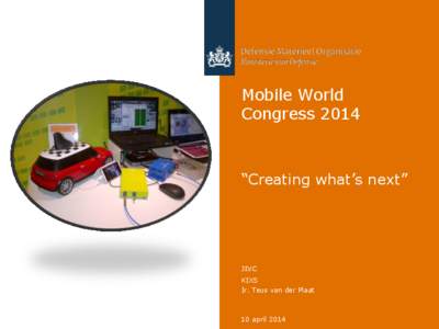 Mobile World Congress 2014 “Creating what’s next”  JIVC