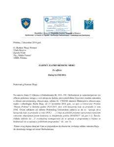 Priština, 2 decembar 2014 god. G. Hashim Thaçi, Premier Vlada Kosova Zgrada Vlade Trg „Majka Tereza“ 10000, Priština