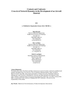 Contacts and Contracts: Cross-level Network Dynamics in the Development of an Aircraft Material 2011 == Published in Organization Science 22(4):  ==