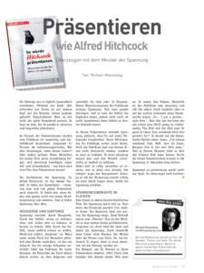 Präsentieren wie Alfred Hitchcock Überzeugen mit dem Meister der Spannung Text: Michael Moesslang