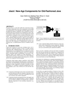 Jiazzi: New-Age Components for Old-Fashioned Java Sean McDirmid, Matthew Flatt, Wilson C. Hsieh School of Computing University of Utah fmcdirmid,mflatt,