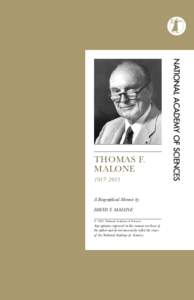 THOMAS F. MALONEA Biographical Memoir by DAVID T. MALONE © 2014 National Academy of Sciences
