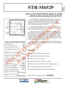 Data Sheet[removed]STR-M6529 OFF-LINE SWITCHING REGULATOR – WITH POWER MOSFET OUTPUT