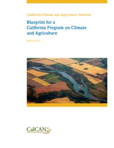 California Climate and Agriculture Network  Blueprint for a California Program on Climate and Agriculture March 2015