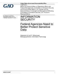 GAO-16-194T, Information Security: Federal Agencies Need to Better Protect Sensitive Data