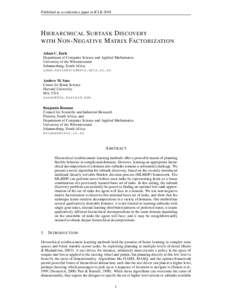 Published as a conference paper at ICLRH IERARCHICAL S UBTASK D ISCOVERY WITH N ON -N EGATIVE M ATRIX FACTORIZATION Adam C. Earle Department of Computer Science and Applied Mathematics