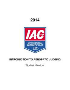2014  INTRODUCTION TO AEROBATIC JUDGING Student Handout  INTENTIONALLY LEFT BLANK