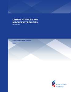LIBERAL ATTITUDES AND MIDDLE EAST REALITIES Michael Bell[removed]PAPER SERIES NO. 4