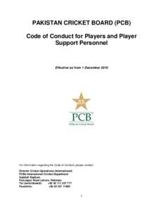 PAKISTAN CRICKET BOARD (PCB) Code of Conduct for Players and Player Support Personnel Effective as from 1 December 2010