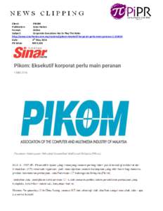 Client: PIKOM Publication: Sinar Harian Format: Online