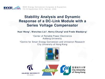 IEEE Energy Conversion Congress & ExpositionSeptember 2013, Denver, USA Stability Analysis and Dynamic Response of a DC-Link Module with a Series Voltage Compensator