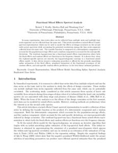 Functional Mixed Effects Spectral Analysis Robert T. Krafty, Martica Hall and Wensheng Guo* University of Pittsburgh, Pittsburgh, Pennsylvania, U.S.A *University of Pennsylvania, Philadelphia, Pennsylvania, U.S.A.