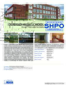 DURAND HIGH SCHOOL Historic Preservation Tax Credits Built in 1920, the former Durand High School served as the center of education and a community gathering place from 1920 through[removed]The Woda Group, LLC,