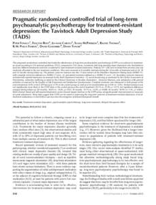 RESEARCH REPORT  Pragmatic randomized controlled trial of long-term psychoanalytic psychotherapy for treatment-resistant depression: the Tavistock Adult Depression Study (TADS)