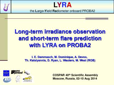 LYRA the Large-Yield Radiometer onboard PROBA2 Long-term irradiance observation and short-term flare prediction with LYRA on PROBA2