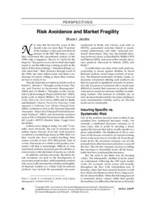 FAJ.JF04.book Page 26 Tuesday, January 20, 2004 9:58 AM  PE RSPECTIVES Risk Avoidance and Market Fragility Bruce I. Jacobs