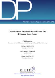 DP  RIETI Discussion Paper Series 09-E-048 Globalization, Productivity and Plant Exit - Evidence from Japan INUI Tomohiko