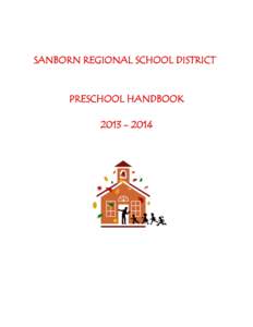 SANBORN REGIONAL SCHOOL DISTRICT  PRESCHOOL HANDBOOK  The Preschool Team