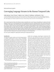 7328 • The Journal of Neuroscience, July 12, 2006 • 26(28):7328 –7336  Behavioral/Systems/Cognitive Converging Language Streams in the Human Temporal Lobe Galina Spitsyna,1* Jane E. Warren,2* Sophie K. Scott,3 Fede