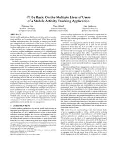 I’ll Be Back: On the Multiple Lives of Users of a Mobile Activity Tracking Application Zhiyuan Lin Tim Althoff