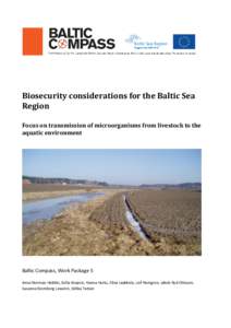 Biosecurity considerations for the Baltic Sea Region Focus on transmission of microorganisms from livestock to the aquatic environment  Baltic Compass, Work Package 5