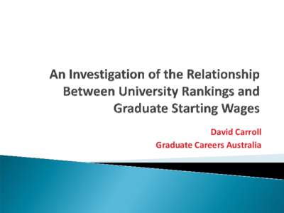 David Carroll Graduate Careers Australia   Era of global rankings began in early 2000s