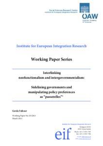 Institute for European Integration Research  Working Paper Series Interlinking neofunctionalism and intergovernmentalism: Sidelining governments and