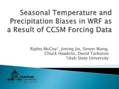 Seasonal Temperature and Precipitation Biases in WRF as a Result of CCSM Forcing Data