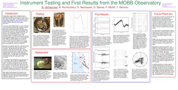 Instrument Testing and First Results from the MOBB Observatory Testing First Results  The Monterey ocean bottom broadband station