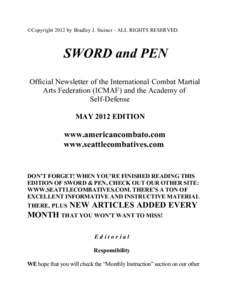 ©Copyright 2012 by Bradley J. Steiner - ALL RIGHTS RESERVED.  SWORD and PEN Official Newsletter of the International Combat Martial Arts Federation (ICMAF) and the Academy of Self-Defense