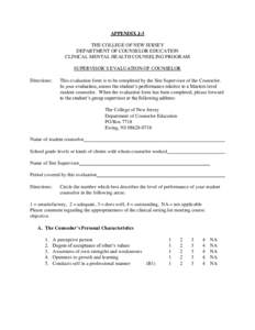 APPENDIX J-3 THE COLLEGE OF NEW JERSEY DEPARTMENT OF COUNSELOR EDUCATION CLINICAL MENTAL HEALTH COUNSELING PROGRAM SUPERVISOR’S EVALUATION OF COUNSELOR Directions: