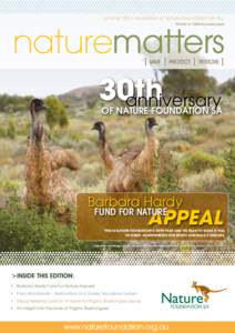 summer 2011 newsletter of Nature Foundation SA Inc Printed on 100% recycled paper 30th anniversary