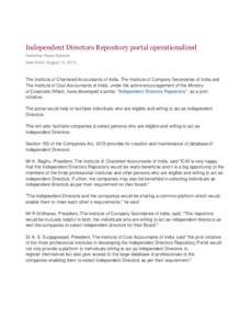 Independent Directors Repository portal operationalized NetIndian News Network New Delhi, August 12, 2014 The Institute of Chartered Accountants of India, The Institute of Company Secretaries of India and The Institute o