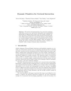 Dynamic Primitives for Gestural Interaction ¨ Steven Strachan,1,2 Roderick Murray-Smith,1,3 Ian Oakley,2 Jussi Angeslev¨ a2 1
