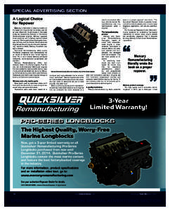 SPECIAL ADVERTISING SECTION SPECIAL ADVERTISING SECTION A Logical Choice for Repower Mercury is dedicated to keeping boaters on the water with engines that run reliably, year after year. More than 45,000 boats on the wat