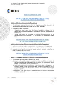 This Translation is for easy reference only; the Italian text shall prevail in case of discrepancies. Version effective April 28 , 2015 BONDVISION INSTRUCTIONS INSTRUCTIONS FOR THE IMPLEMENTATION OF TITLE I OF THE RULES 