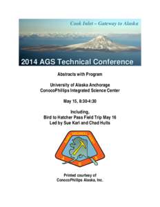 Cook Inlet – Gateway to AlaskaAGS Technical Conference Abstracts with Program University of Alaska Anchorage ConocoPhillips Integrated Science Center