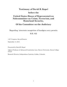 Testimony of David B. Kopel before the United States House of Representatives Subcommittee on Crime, Terrorism, and Homeland Security, Of the Committee on the Judiciary