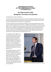 JOHN MONASH ORATION AT THE COMMONWEALTH BANK 11TH AUGUST 2014 Ben Roberts-Smith VC MG Management, Command, and Leadership Distinguished guests, ladies and gentlemen,