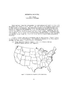 MATHEMATICAL MAP MODELS W.R. Tobler University of Michigan Since earliest times the cartographer has used mathematical models to deal with the geometrical content of maps. Most of what one learns in surveying courses bea
