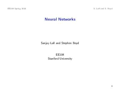 EE104 SpringS. Lall and S. Boyd Neural Networks