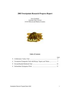 2003 Sweetpotato Research Progress Report Scott Stoddard Assistant Farm Advisor UCCE Merced and Madera Counties  Table of Contents