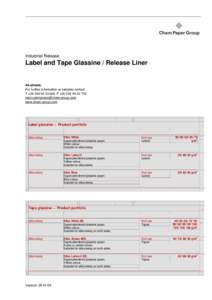 Industrial Release  Label and Tape Glassine / Release Liner A4-sheets: For further information or samples contact